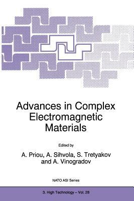 Advances in Complex Electromagnetic Materials by 