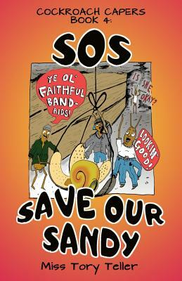 SOS Save Our Sandy by Tory Teller