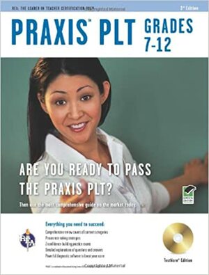 PRAXIS II PLT Grades 7-12, 3rd Edition w/CD-ROM (REA) - The Best Teachers' Test Prep for the PRAXIS by Research &amp; Education Association, PRAXIS, Anita Price Davis