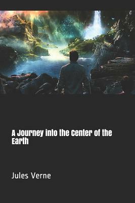 A Journey into the Center of the Earth by Jules Verne