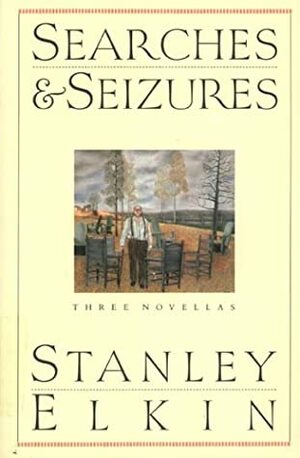 Searches and Seizures by Stanley Elkin