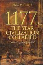 1177 př. Kr. Zhroucení civilizace a invaze mořských národů by Eric H. Cline