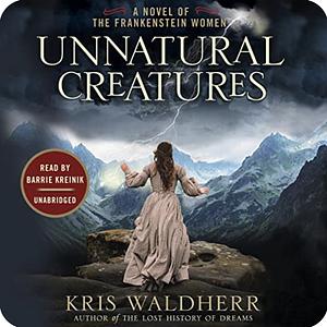 Unnatural Creatures by Kris Waldherr