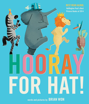 Hooray for Hat! by Brian Won