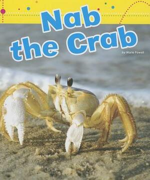 Nab the Crab by Marie Powell