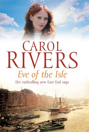 Eve of the Isle by Carol Rivers