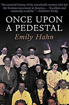 Once Upon a Pedestal by Emily Hahn