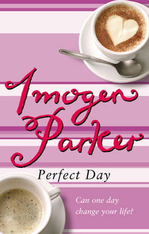 Perfect Day by Imogen Parker