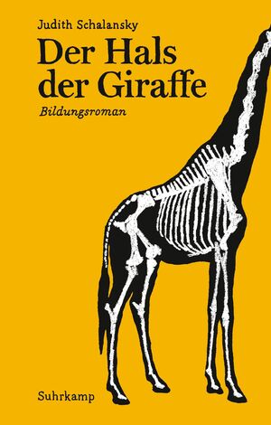 Der Hals der Giraffe by Judith Schalansky