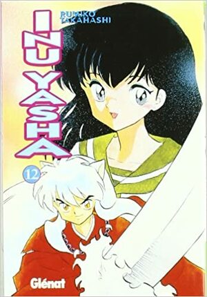 InuYasha Vol. 12 by Rumiko Takahashi