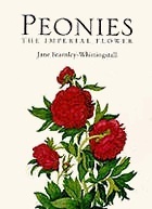 Peonies: The Imperial Flower by Jane Fearnley-Whittingstall
