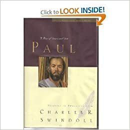 Paul: A Man of Grace and Grit: Profiles in Character by Charles R. Swindoll