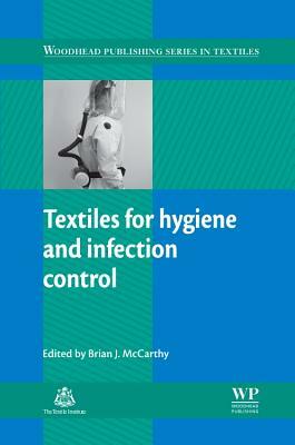 Textiles for Hygiene and Infection Control by 