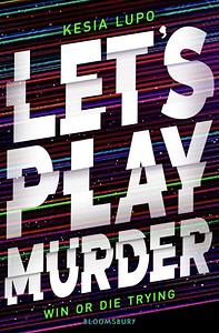 Let's Play Murder  by Kesia Lupo