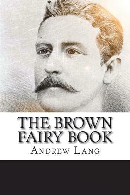 The Brown Fairy Book by Andrew Lang