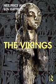 The Vikings by Ben Raffield, Neil Price