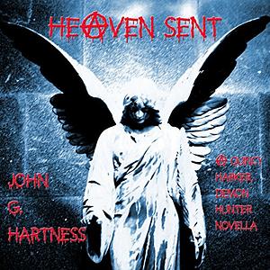 Heaven Sent by John G. Hartness