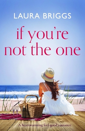 If You're Not The One by Laura Briggs