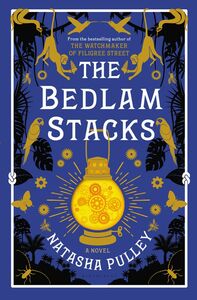 The Bedlam Stacks by Natasha Pulley