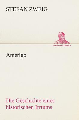 Amerigo by Stefan Zweig