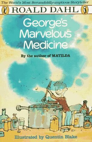 George's Marvelous Medicine by Roald Dahl