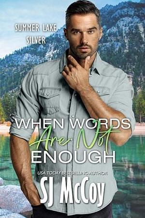 When Words Are Not Enough by SJ McCoy