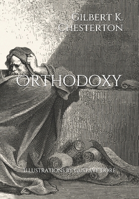 Orthodoxy (illustrated) by G.K. Chesterton