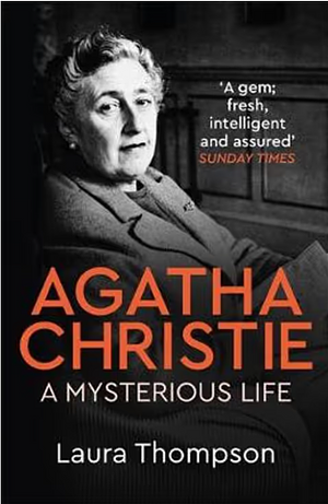 Agatha Christie: A Mysterious Life by Laura Thompson