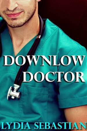 Downlow Doctor by Lydia Sebastian