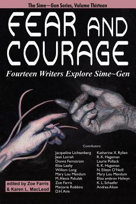 Fear and Courage: Fourteen Writers Explore Sime Gen by Jean Lorrah, Jacqueline Lichtenberg