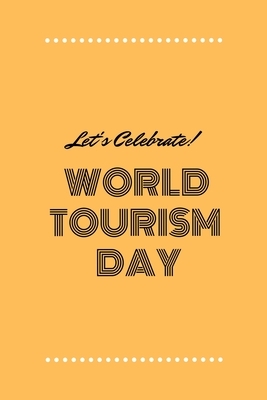 Let's celebrate world tourism day: a great gift for tourists by Modern Press