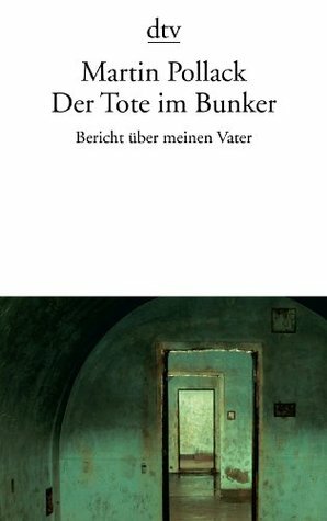 Der Tote im Bunker by Martin Pollack