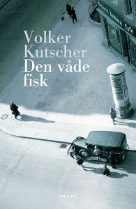 Den våde fisk by Volker Kutscher