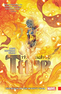 The Mighty Thor, Vol. 5: The Death of the Mighty Thor by Jason Aaron