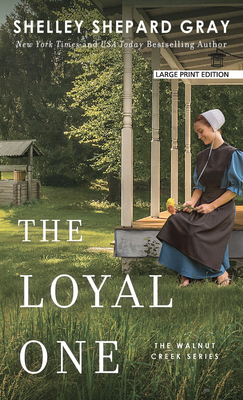 The Loyal One by Shelley Shepard Gray