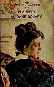 Madame Bovary by Gustave Flaubert