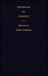Supposing the Subject by Joan Copjec