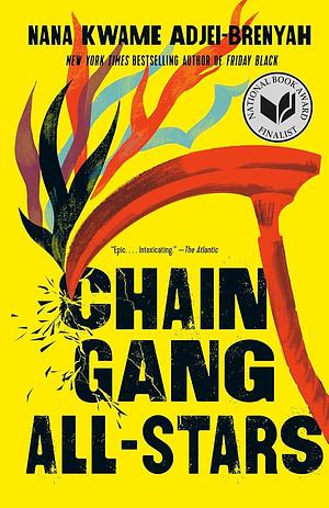 Chain-Gang All-Stars by Nana Kwame Adjei-Brenyah