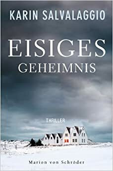 Eisiges Geheimnis by Karin Salvalaggio