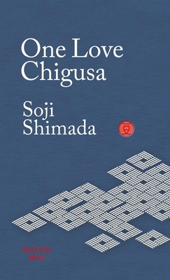 One Love Chigusa by Sōji Shimada, David Warren
