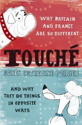 Touche by Agnès C. Poirier