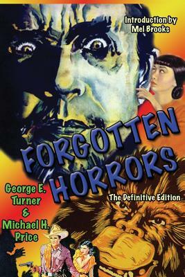 Forgotten Horrors: The Definitive Edition by Michael Price, George Turner