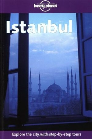 Istanbul (Lonely Planet Guide) by Verity Campbell, Lonely Planet, Tom Brosnahan