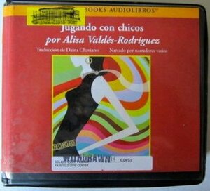 Jugando con Chicos (Playing with Boys) by Various, Alisa Valdes-Rodriguez