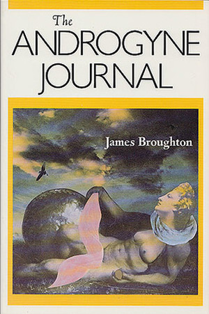 The Androgyne Journal by James Broughton