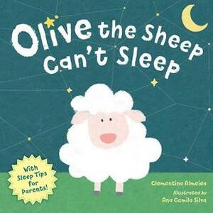 Olive the Sheep Can't Sleep by Clementina Almeida, Lyn Miller-Lachmann, Ana Camila Silva