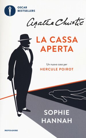 La cassa aperta. Un nuovo caso per Hercule Poirot by Sophie Hannah