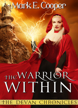 The Warrior Within by Mark E. Cooper, Mark Brooks