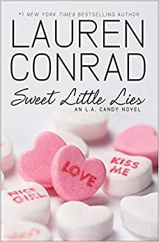 Malé sladké lži (L.A.Candy, #2) by Lauren Conrad