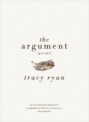 The Argument by Tracy Ryan